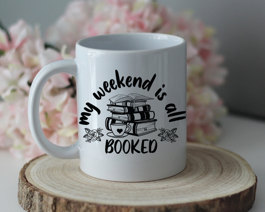 Kaffeetasse "My weekend is all booked"